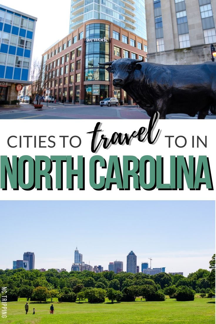 15 Amazing Cities in North Carolina (to Live In and Visit!)