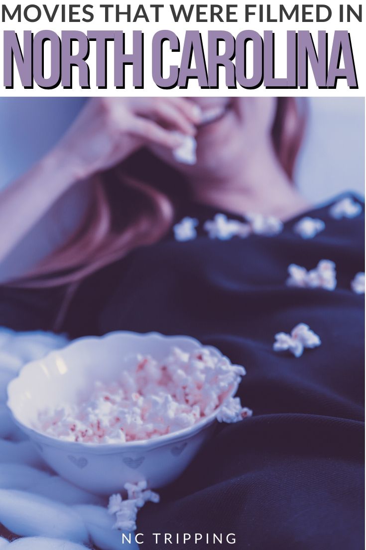 10 Fantastic Movies Filmed in North Carolina (and Set Here, too!)